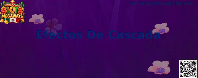 Ilustración de los Efectos De Cascada en Slots Megaways