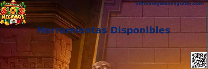 Herramientas Disponibles en Slots Megaways