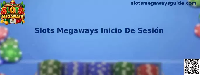 Guía de Slots Megaways Inicio De Sesión para resolver problemas de acceso