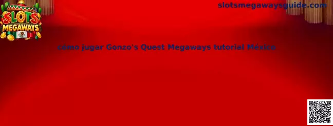 Imagen ilustrativa del tutorial para aprender cómo jugar Gonzo's Quest Megaways en México