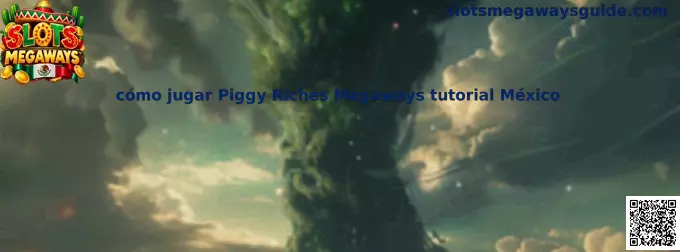Explicación de cómo jugar Piggy Riches Megaways tutorial México