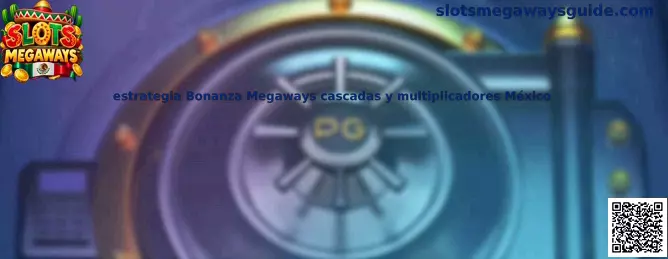Estrategia Bonanza Megaways cascadas y multiplicadores México