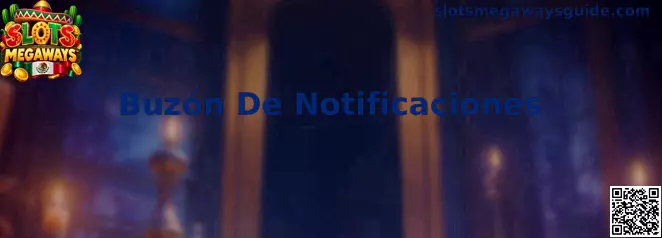 Guía visual del Buzón De Notificaciones en Slots Megaways