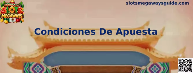 Guía para comprender las condiciones de apuesta y rollover en Slots Megaways
