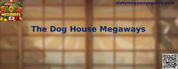 The Dog House Megaways, tragamonedas de la categoría Slots Megaways