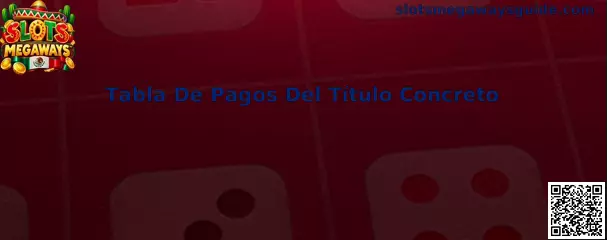 Tabla de pagos del título concreto en Slots Megaways