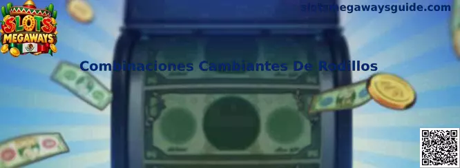 Ejemplo visual de combinaciones cambiantes de rodillos en Slots Megaways