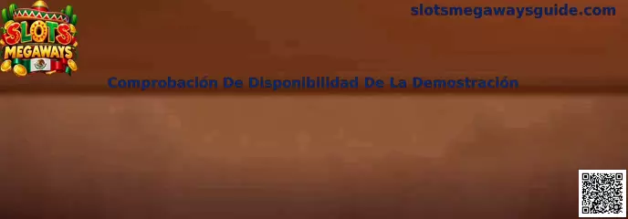 Guía de comprobación de disponibilidad de una demostración de Slots Megaways