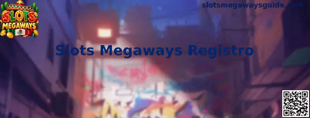 Guía visual del proceso de Slots Megaways Registro