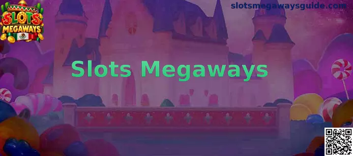 Guía informativa sobre Slots Megaways