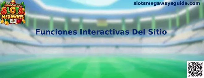 Vista temática de funciones interactivas asociadas con Slots Megaways