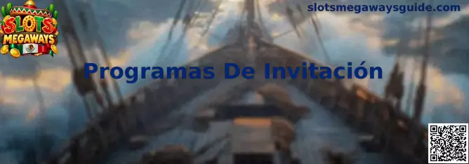 Guía informativa sobre Programas De Invitación y Slots Megaways